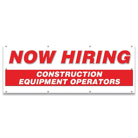 Signmission Now Hiring Construction Equipment Operators Banner Apply Inside Accepting Application Single Sided B-96-30219